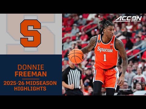 Syracuse F Donnie Freeman Midseason Highlights | 2025-26 ACC Men's Basketball