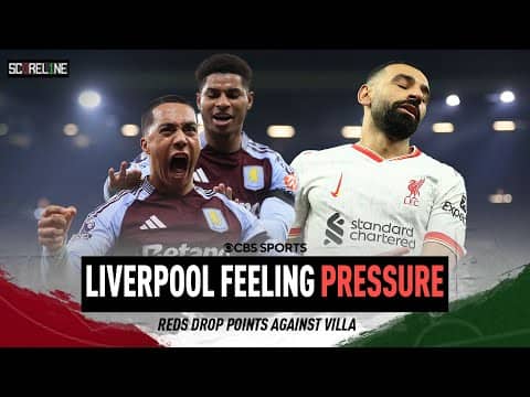 Liverpool drop points away at Aston Villa | Are they starting to feel the pressure? 👀🤔| Scoreline