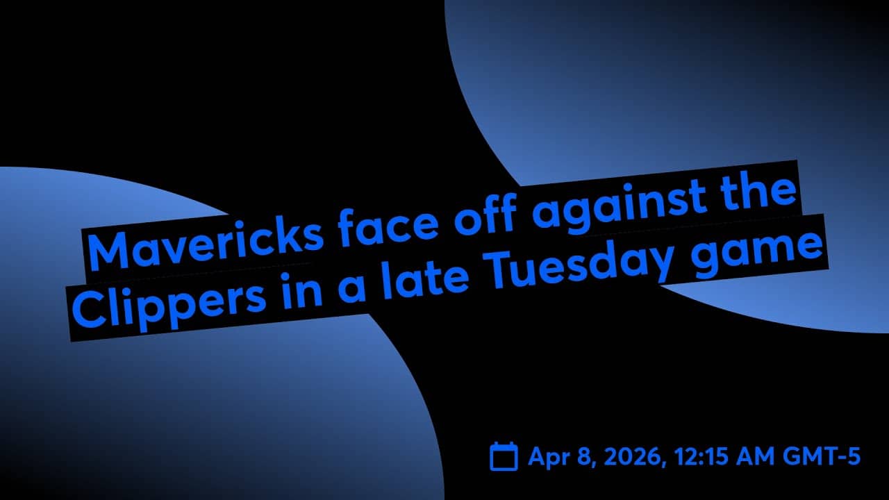 📱Mavericks face off against the Clippers in a late Tuesday game  📱