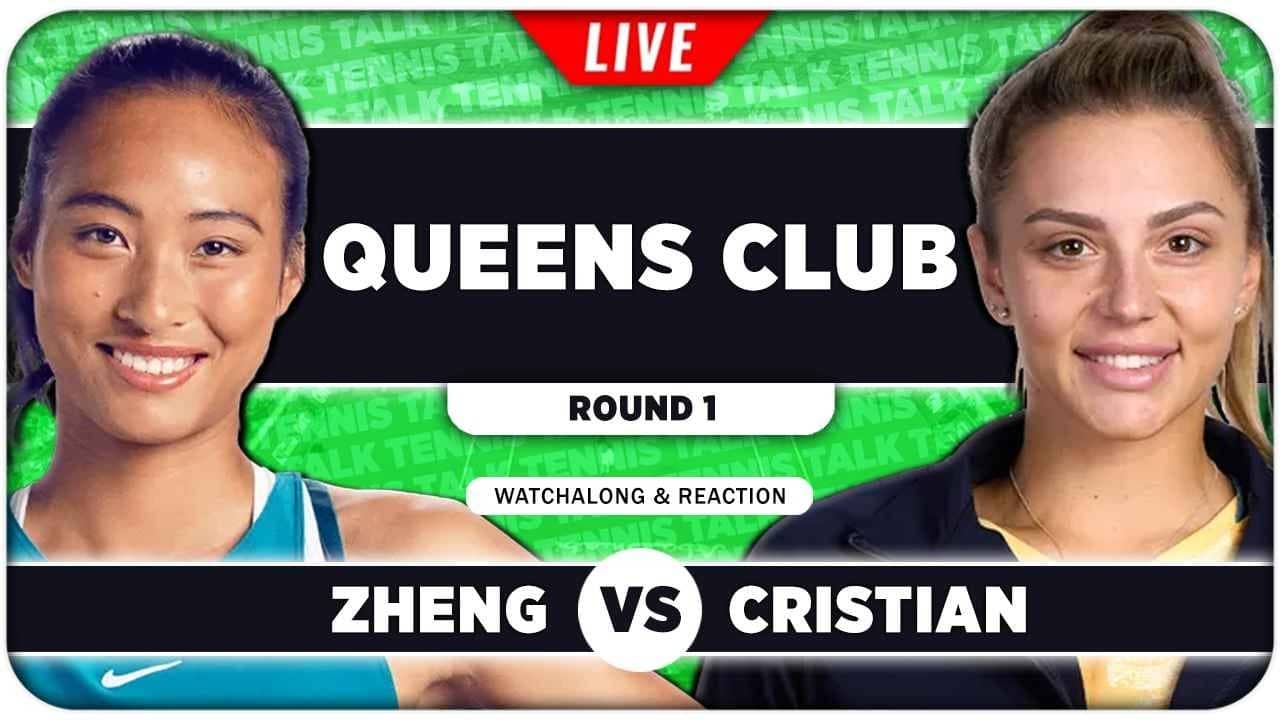 ZHENG vs CRISTIAN • WTA Queens Club 2026 • LIVE Tennis Watchalong