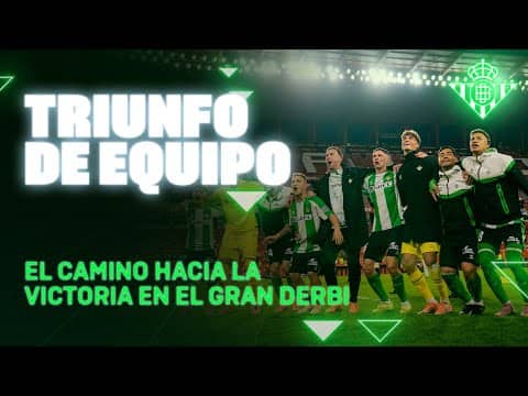 El camino hacia la VICTORIA en #ElGranDerbi | Sevilla FC - Real Betis