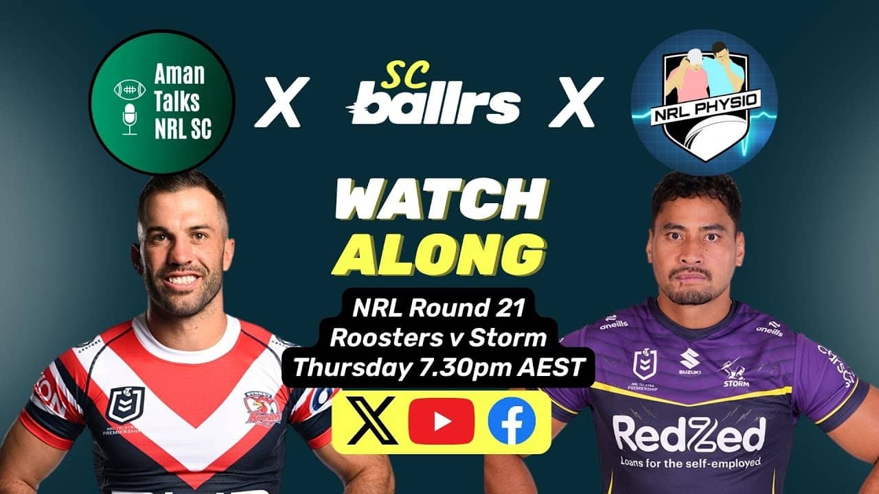 NRL Round 21 Roosters v Storm SC ballrs SuperCoach Watch Along