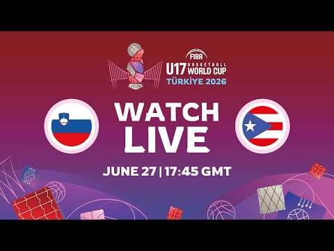 LIVE - Slovenia v Puerto Rico | FIBA U17 Basketball World Cup 2026 | Group Phase