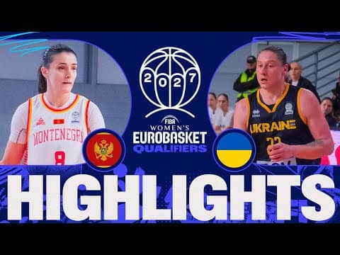Montenegro 🇲🇪 v Ukraine 🇺🇦 | Full Game Highlights | FIBA Women's EuroBasket 2027 Qualifiers