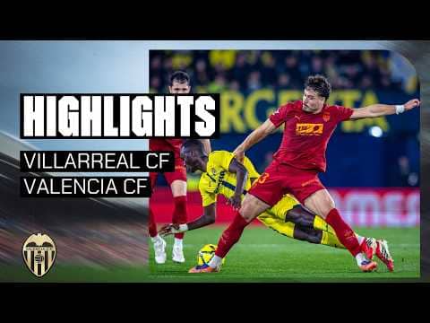 VILLARREAL CF - VALENCIA CF | RESUMEN DEL PARTIDO - JORNADA 25 DE LALIGA EA SPORTS 2025 - 2026