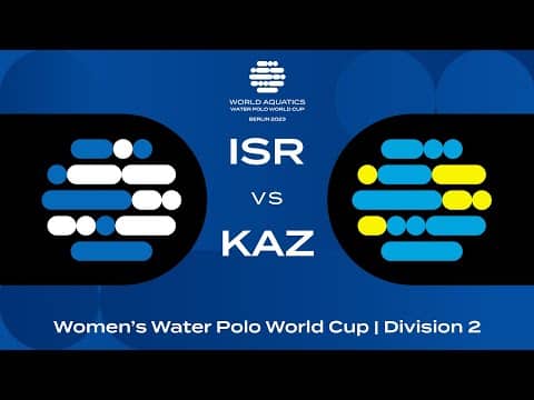LIVE | Israel vs Kazakhstan | Women's Water Polo World Cup 2023 | Berlin