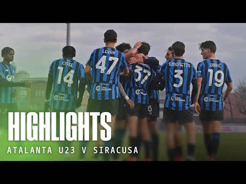 VITTORIA in RIMONTA! 🔥 |Highlights Atalanta U23-Siracusa 3-1 | 16ª Serie C Sky Wifi 2025/26