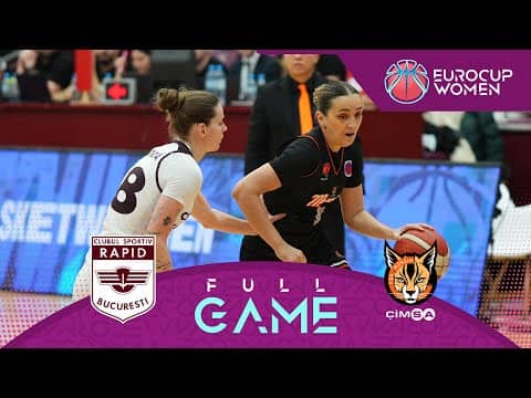 LIVE - CS Rapid Bucuresti v ÇİMSA ÇBK MERSİN | EuroCup Women 2025-26 | Play-Off Round 1