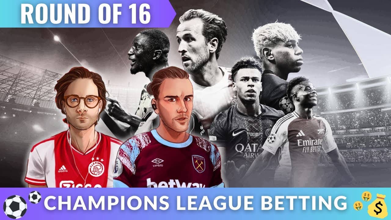 Champions League Betting Preview | Best Bets for the Round of 16 (First Leg)