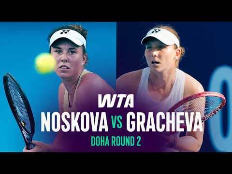 Linda Noskova vs. Varvara Gracheva | 2026 Doha Round 2 | WTA Match Highlights