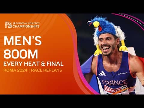 French Glory! 🇫🇷 EVERY Heat & Final of the Men's 800m | Rome 2024
