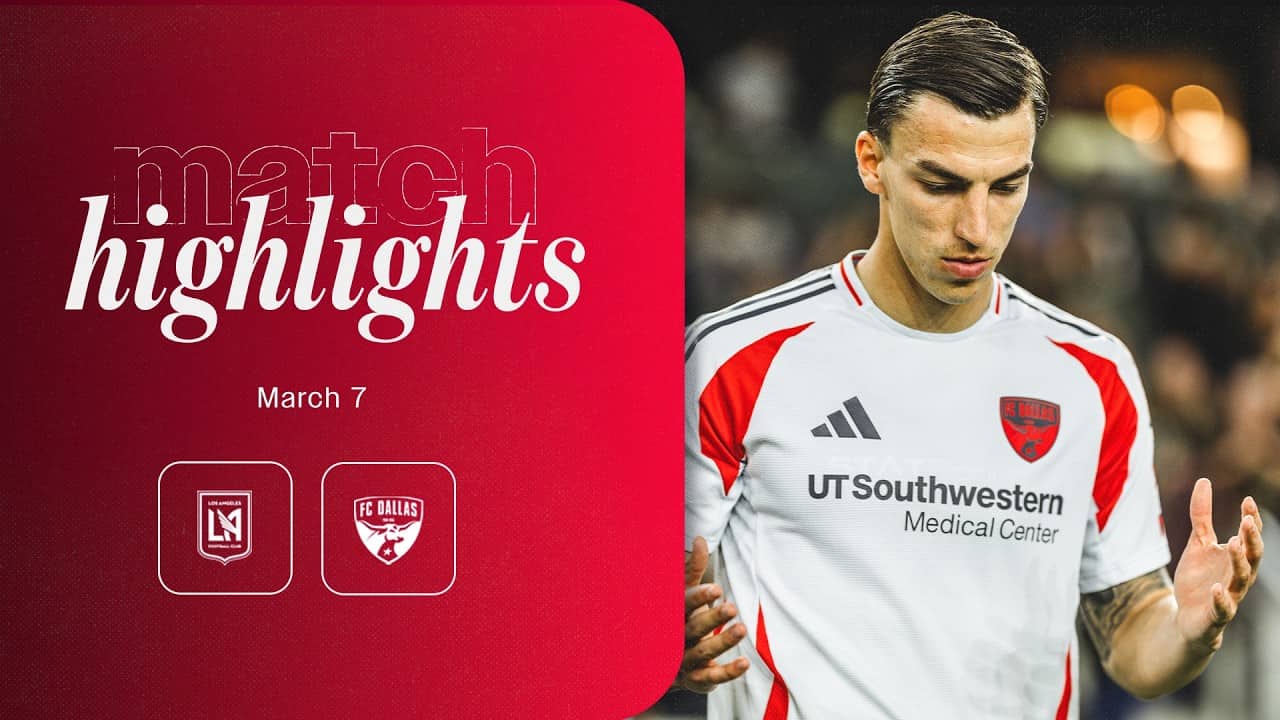 FC Dallas at LAFC Highlights | March 7, 2026