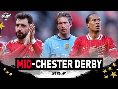 Uneventful Manchester Derby, Southampton relegated, Liverpool lose to Fulham | EPL Recap | Matchday