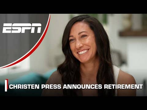 ‘IT’S THE RIGHT TIME’ Christen Press reveals reasons behind her retirement from Football | ESPN FC