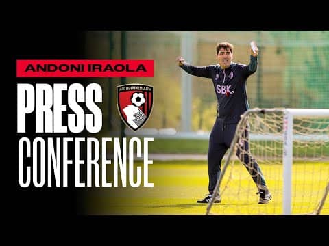 Andoni Iraola on the trip to Elland Road and kick-off routines | Premier League Press Conference