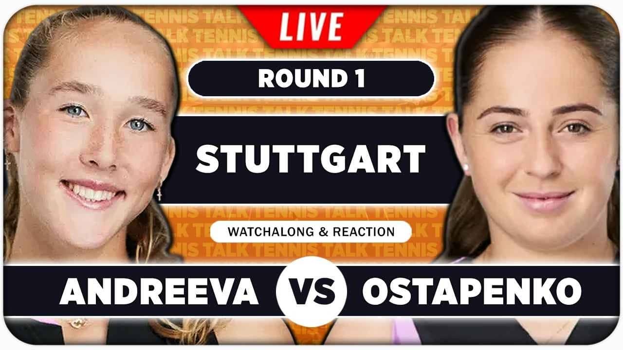 ANDREEVA vs OSTAPENKO • WTA Stuttgart 2026 • LIVE Tennis Watchalong