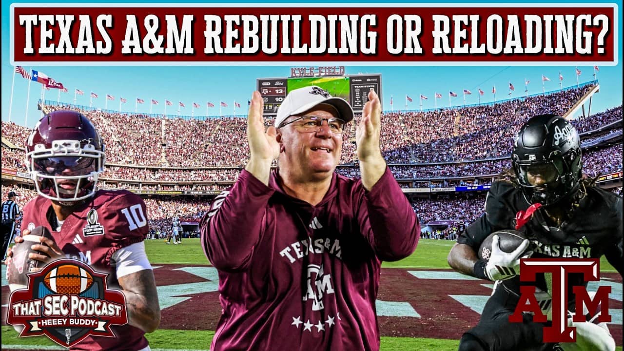A&M Rebuilding or Reloading in 2026?