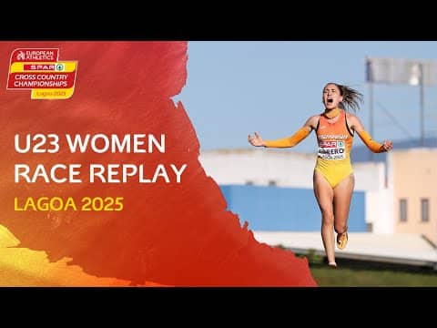 SPAIN ON TOP 🇪🇸 | U23 Women’s Race REPLAY | SPAR European Cross Country Championships 2025