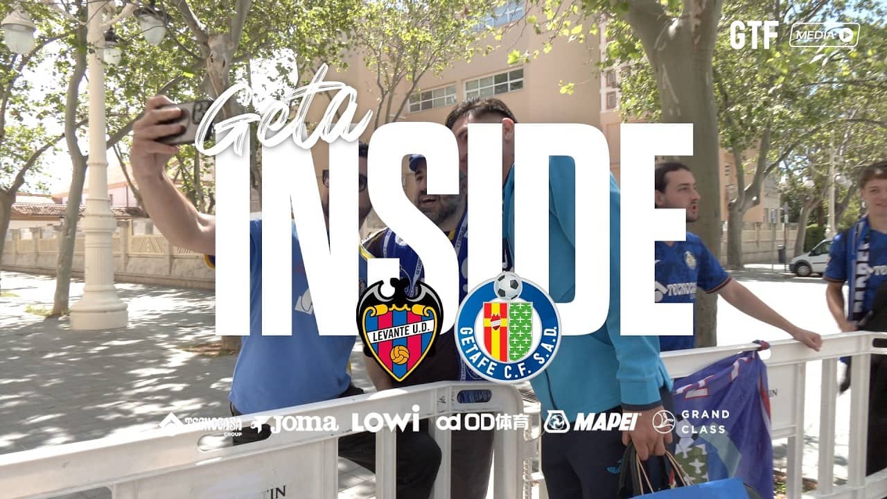 #GetaInside Levante UD - Getafe CF