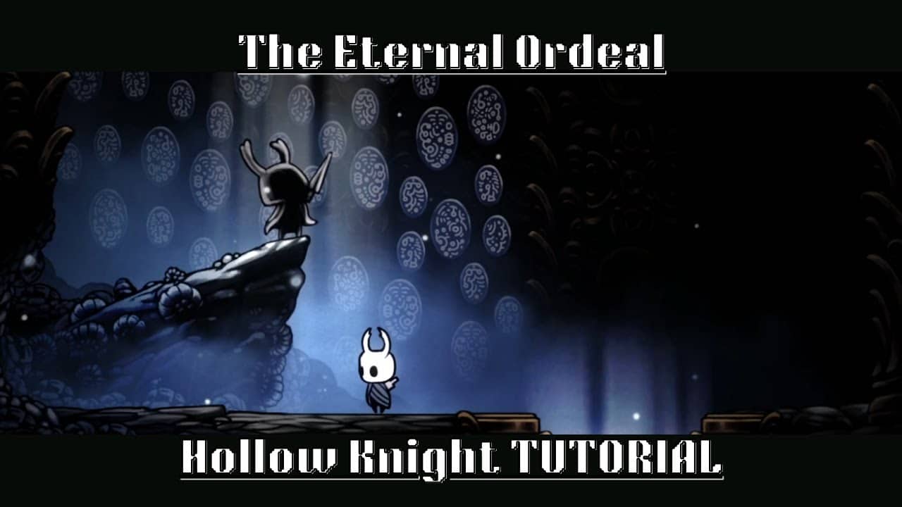How to Unlock The Eternal Ordeal | Hollow Knight