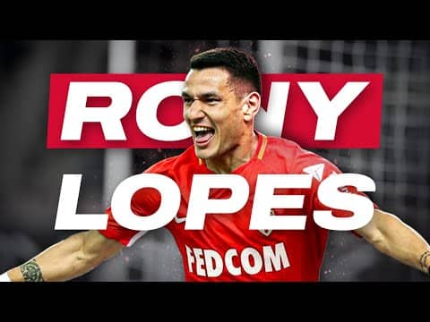 La saison où Rony Lopes était sur un nuage - 2017/2018