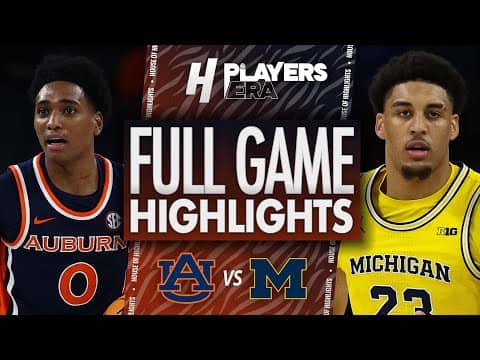 Auburn Tigers vs Michigan - FULL GAME HIGHLIGHTS | November 25, 2025 Players Era Tournament