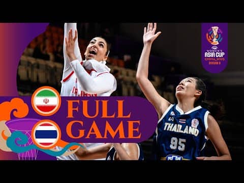 Semi-Finals: Iran 🇮🇷 vs. Thailand 🇹🇭 | Full Game | FIBA #AsiaCupWomen 2025  - Division B
