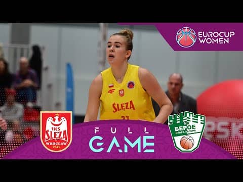 LIVE - Sleza Wroclaw v Beroe Stara Zagora | EuroCup Women 2025-26 | Regular Season
