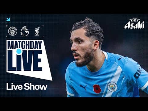 MATCHDAY LIVE! | Man City v Liverpool | Premier League