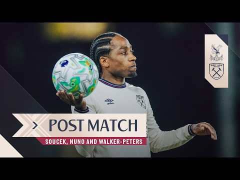 "It's a Good Point Away" | Soucek, Nuno & Walker-Peters | Post Match | Crystal Palace v West Ham