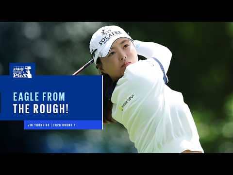 This Eagle is AMAZING! | 2026 KPMG Women's PGA Championship