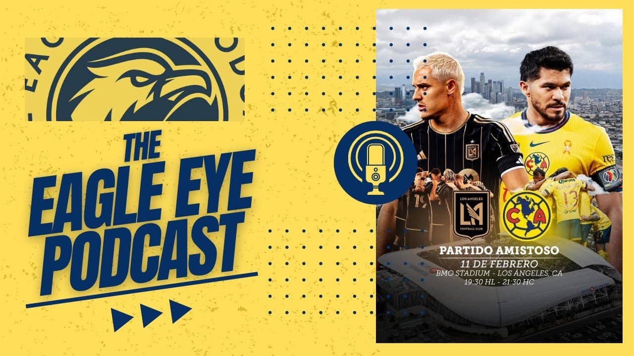 LIVE FROM BMO STADIUM: LAFC VS CLUB AMERICA PREVIEW