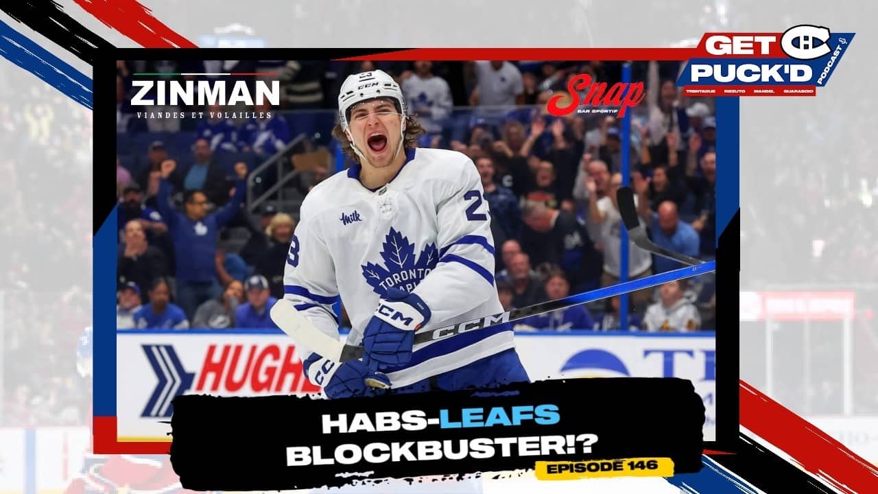 Episode 146: Habs-Leafs Blockbuster!?