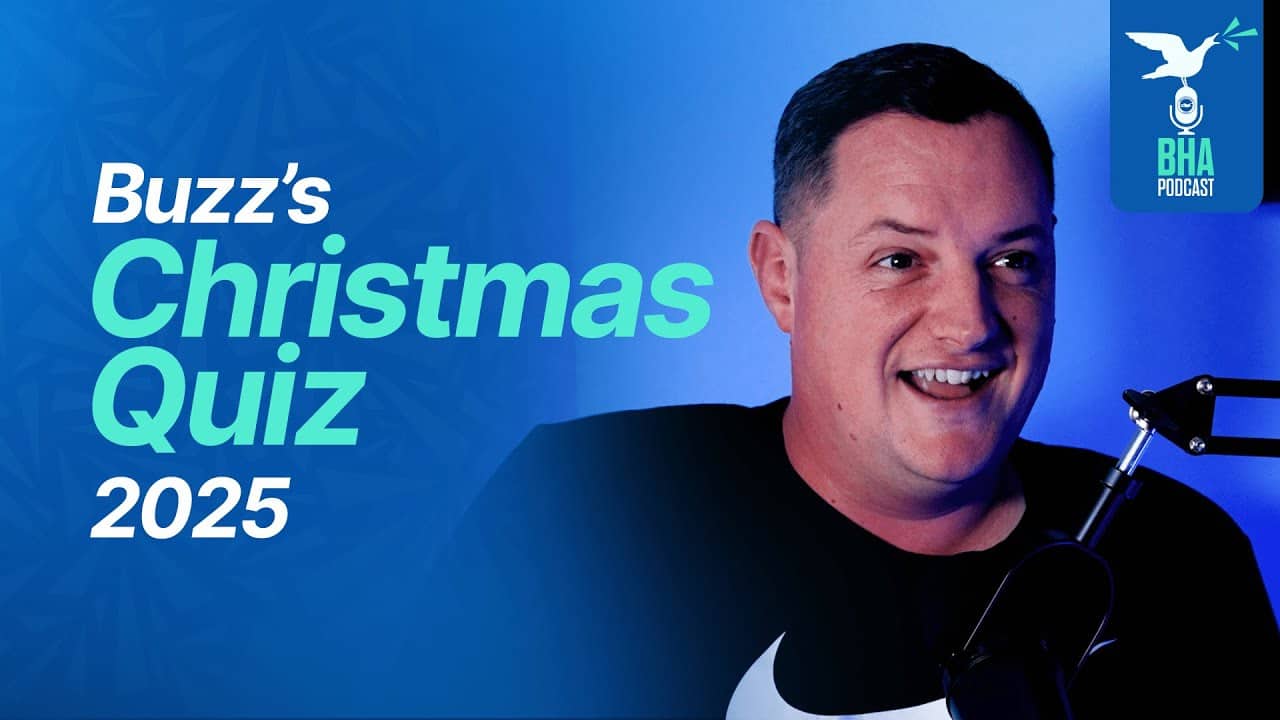 Buzz's Christmas Quiz 2025 | BHA Podcast
