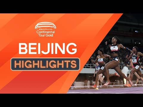 World Athletics Continental Tour - Beijing Highlights | Continental Tour Gold 2025