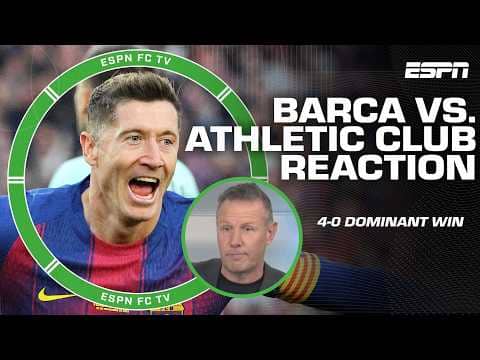 'It was very easy day at the office for Barcelona' - Craig on 4-0 win over Athletic Club | ESPN FC