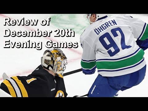 Review of December 20th Evening NHL Games