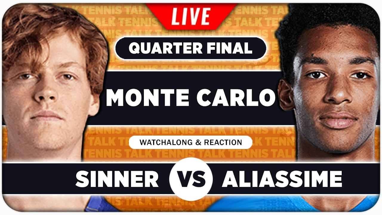 SINNER vs AUGER ALIASSIME • ATP Monte Carlo 2026 QF • LIVE Tennis Watchalong