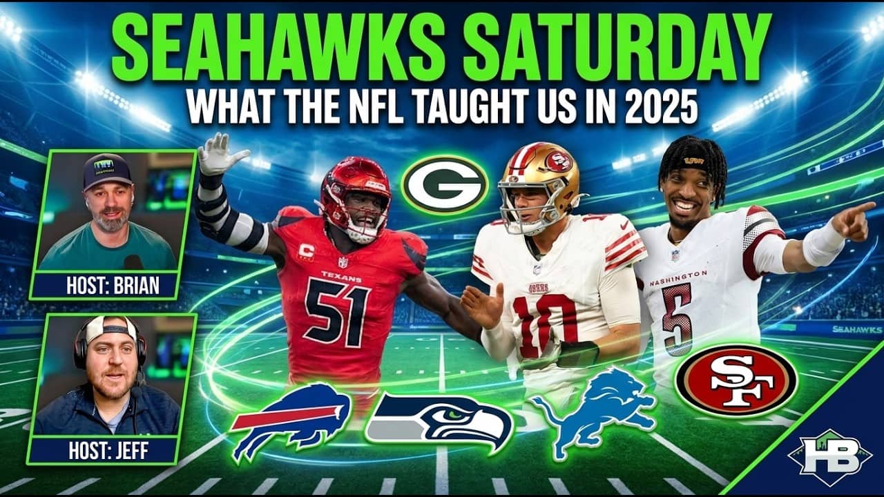 SEAHAWKS SATURDAY: NFL Lessons from 2025