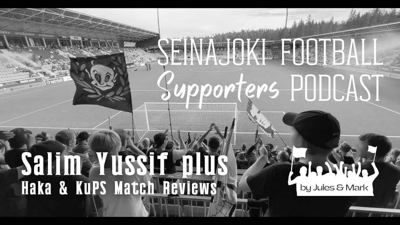 Salim Yussif's Journey to Finland, Richie Dorman Leaving and Haka & KuPS matches reviewed
