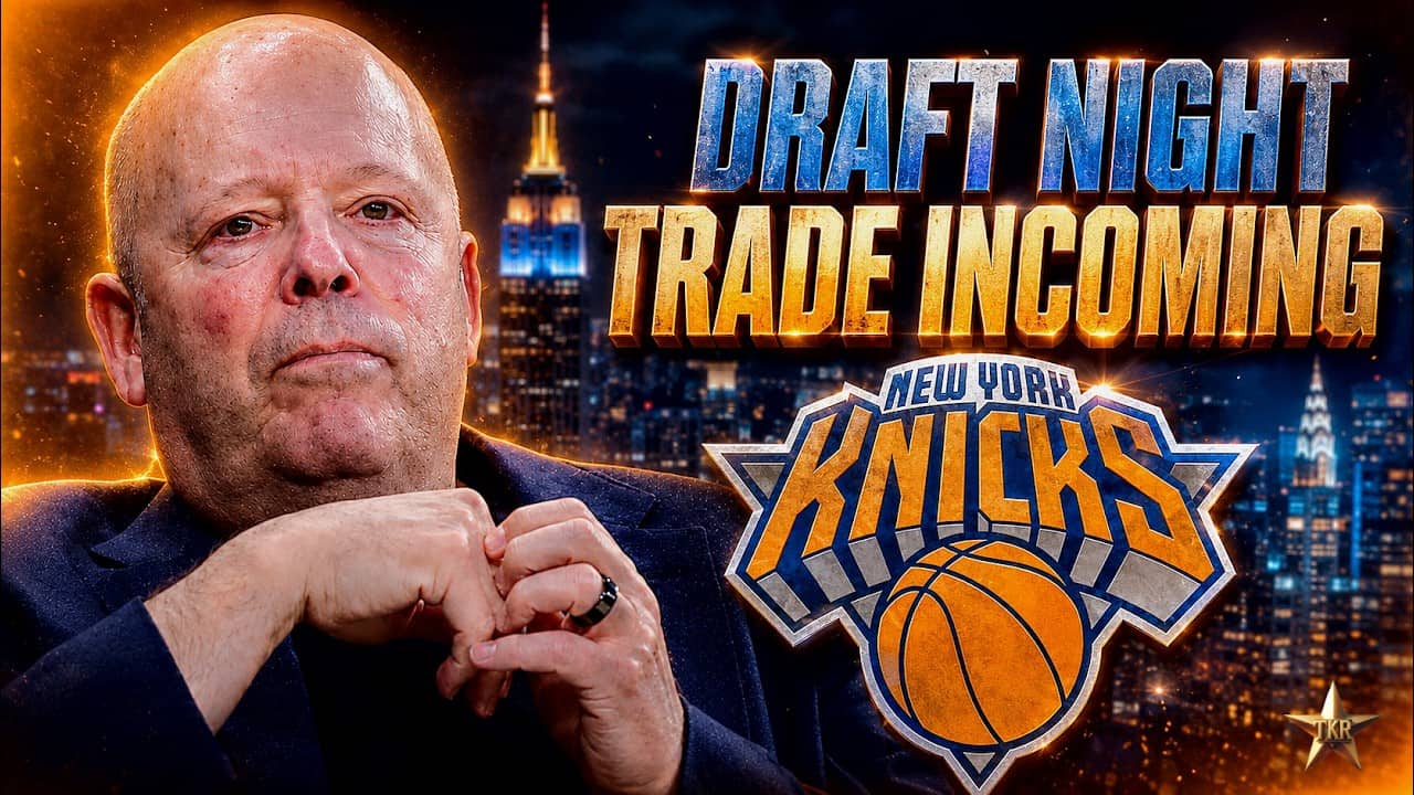 Draft Night TRADE INCOMING! Knicks Looking To TRADE First Round Pick... | Knicks News