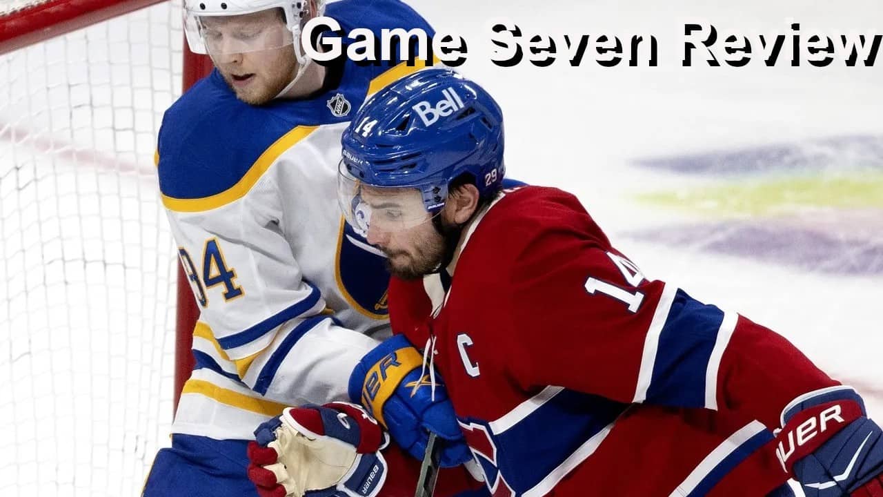 Game Seven Review: Canadiens vs Sabres