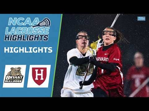 Harvard vs Bryant | NCAA Women’s College Lacrosse Highlights | February 18, 2026