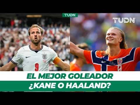 ¿Quién es el mejor goleador del año? Kane y Haaland frente a frente | TUDN