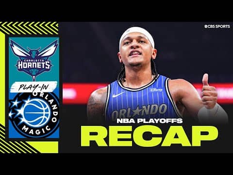 2026 NBA Play-In Tournament: Magic cruise past Hornets, clinch 8-seed in Eastern Conference