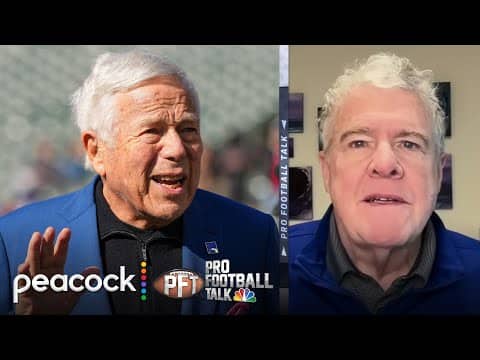 Peter King: Robert Kraft should already be in Hall of Fame | Pro Football Talk | NFL on NBC