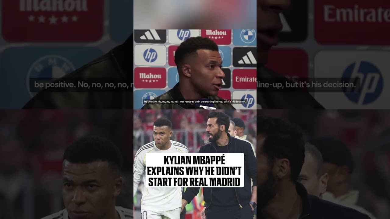 Kylian Mbappé said he didn't play because he was told he was the fourth forward for Real Madrid.