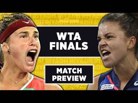 Sabalenka vs Paolini | WTA Finals 2025 | Tennis Talk Preview & Prediction