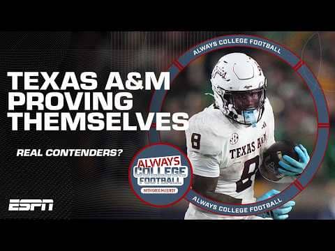 Texas A&M is a CONTENDER, right where they should be! 👀 | Always College Football