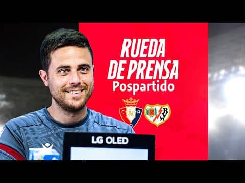 RUEDA DE PRENSA POST PARTIDO | OSASUNA vs RAYO VALLECANO | 14.09.2025